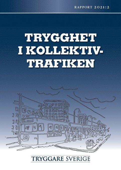 Trygghet i kollektivtrafiken 1