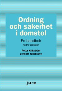 bokomslag Ordning och säkerhet i domstol – En handbok
