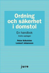 bokomslag Ordning och säkerhet i domstol - En handbok