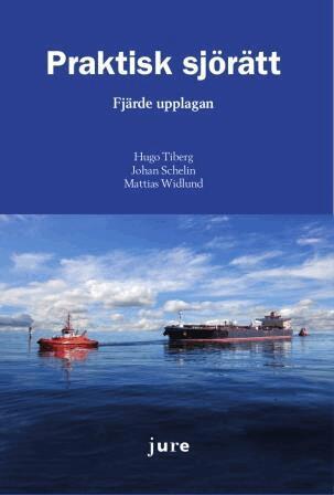 Hugo Tiberg, Johan Schelin, Mattias Widlund - Praktisk sjörätt, Häftad