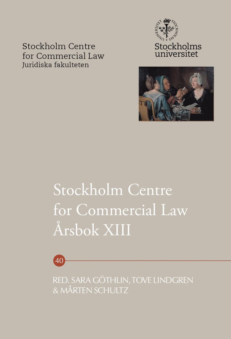 Stockholm Centre for Commercial Law Årsbok XIII, Inbunden