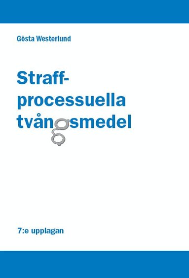 Gösta Westerlund - Straffprocessuella tvångsmedel, Häftad
