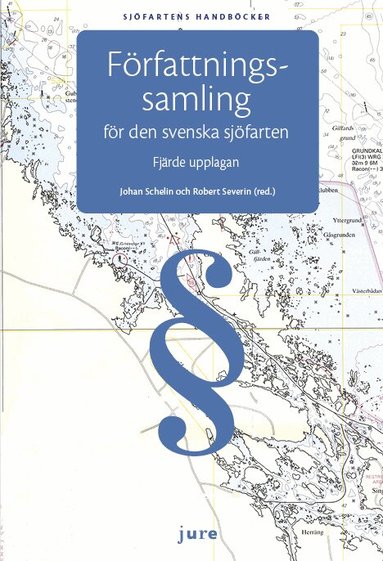 Johan Schelin, Robert Severin - Författningssamling för den svenska sjöfarten, Häftad
