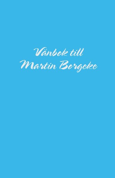 bokomslag Vänbok till Martin Borgeke