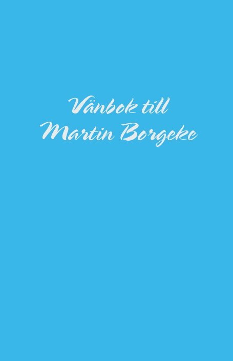 Vänbok till Martin Borgeke 1