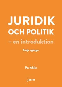 bokomslag Juridik och politik - en introduktion