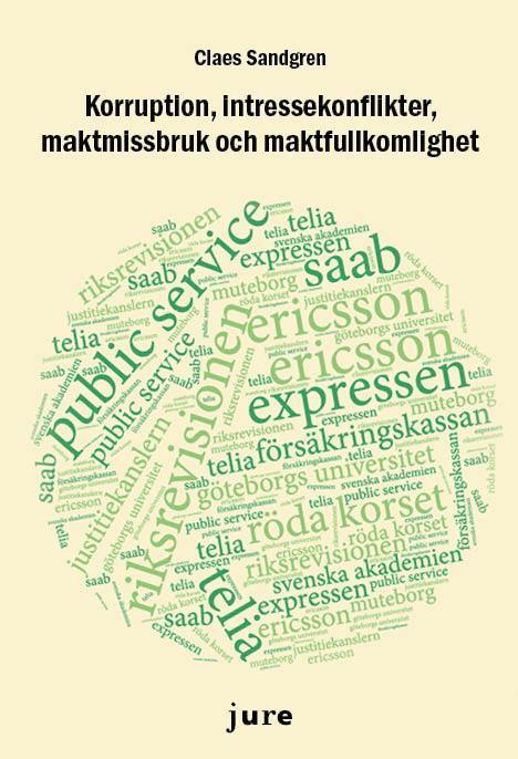 Claes Sandgren - Korruption, intressekonflikter, maktmissbruk och maktfullkomlighet, Häftad