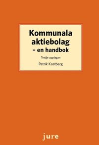 bokomslag Kommunala aktiebolag : en handbok