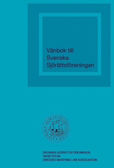bokomslag Vänbok till Svenska Sjörättsföreningen