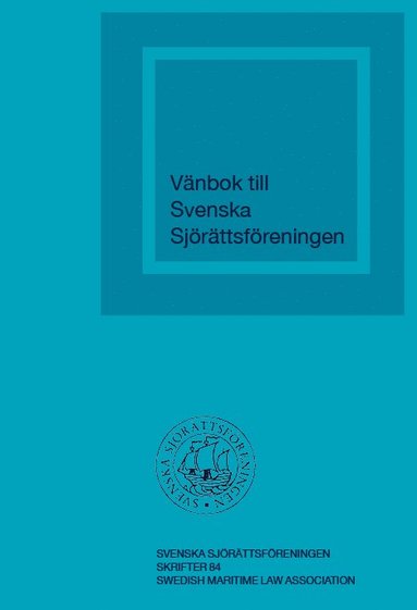 bokomslag Vänbok till Svenska Sjörättsföreningen