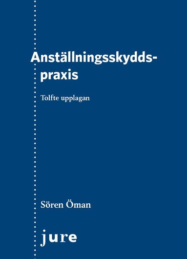 bokomslag Anställningsskyddspraxis