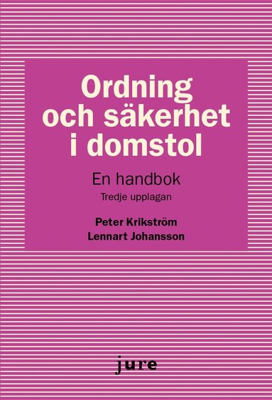 bokomslag Ordning och säkerhet i domstol : en handbok