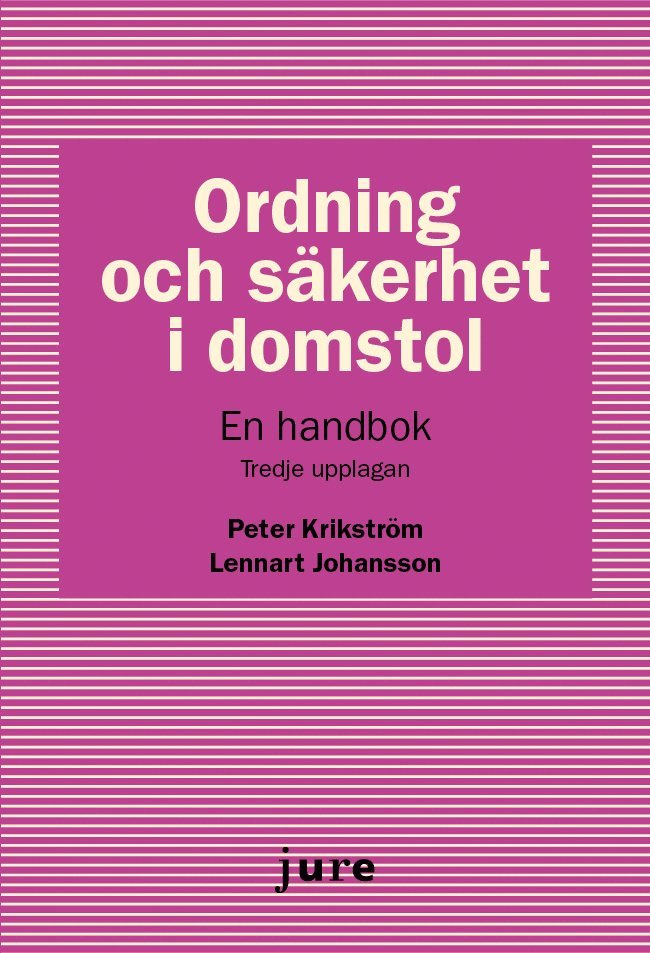 Ordning och säkerhet i domstol : en handbok 1