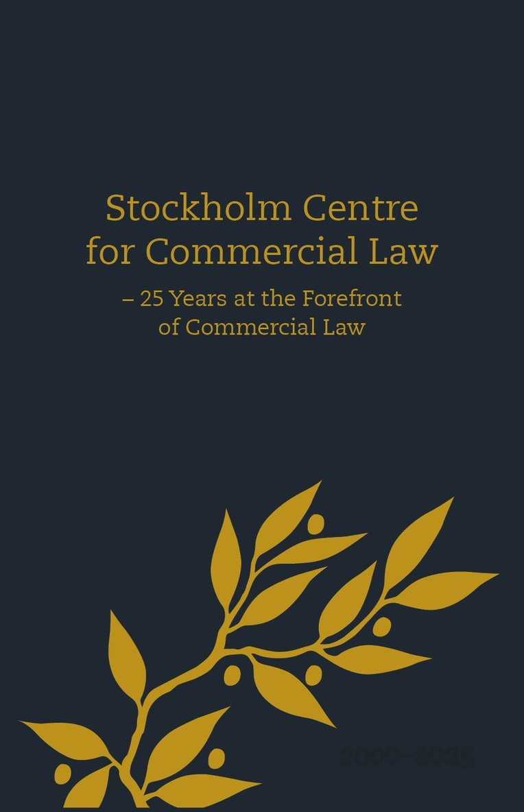 Stockholm Centre for Commercial Law – 25 Years at the Forefront of Commercial Law