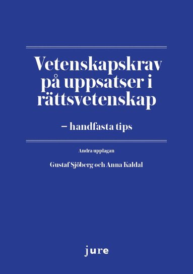 bokomslag Vetenskapskrav på uppsatser i rättsvetenskap - handfasta tips