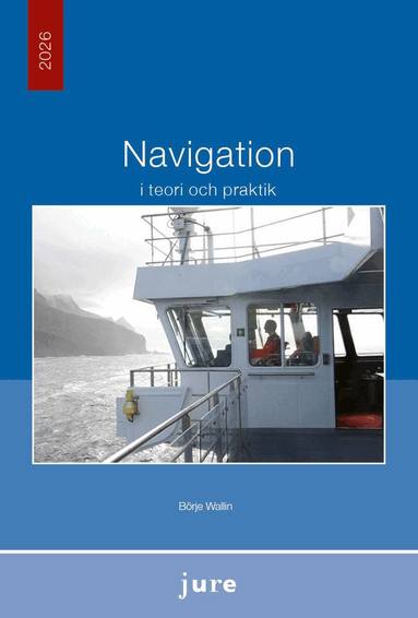 Börje Wallin - Navigation i teori och praktik, Inbunden