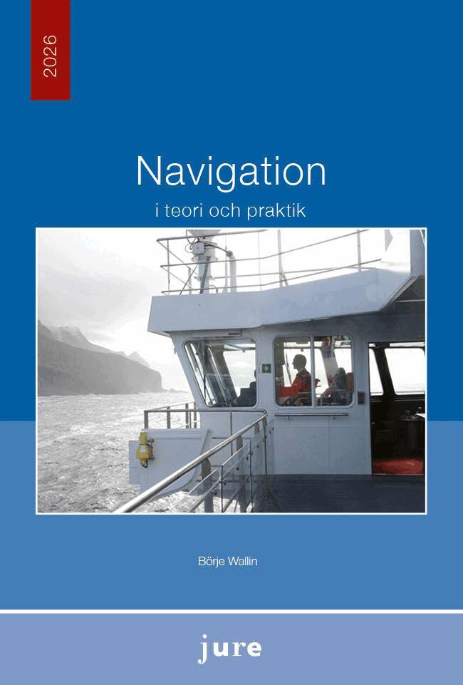 Börje Wallin - Navigation i teori och praktik, Inbunden
