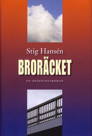 bokomslag Broräcket : en spänningsroman