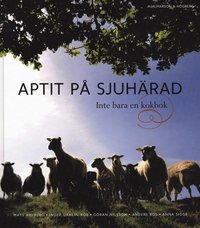 bokomslag Aptit på Sjuhärad : inte bara en kokbok