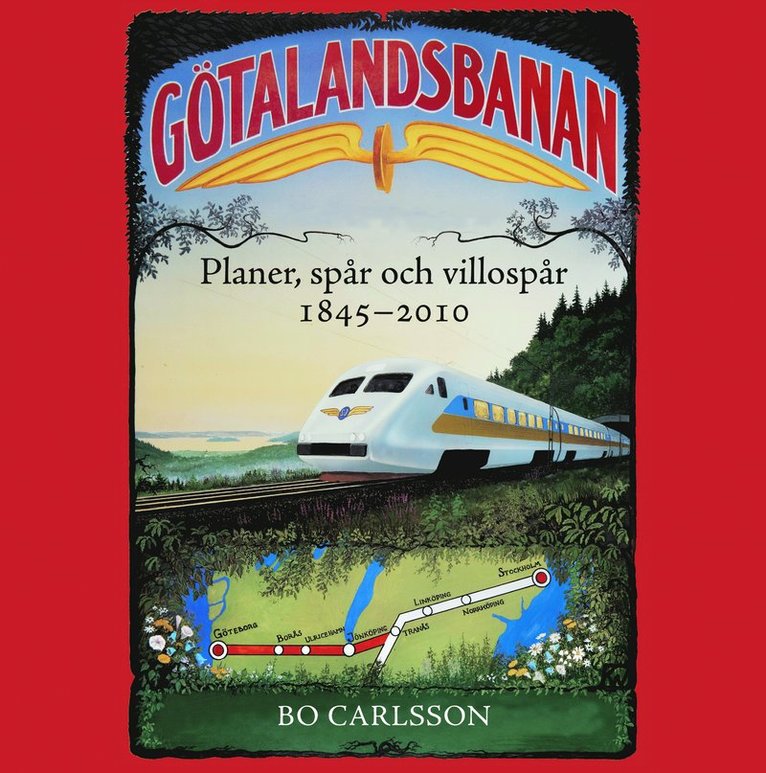 Götalandsbanan : planer, spår och villospår 1845-2010 1