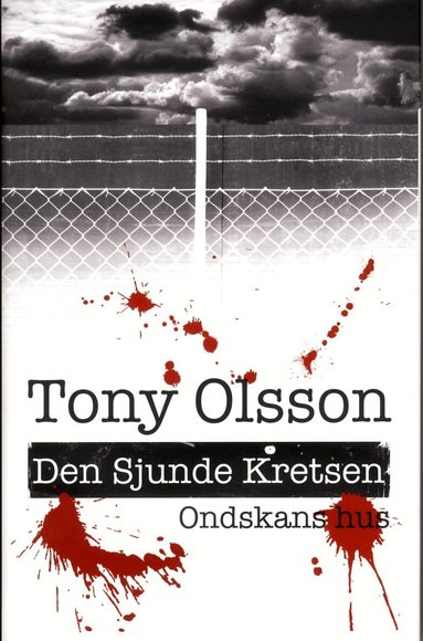 Tony Olsson - Ondskans hus : den sjunde kretsen, Inbunden