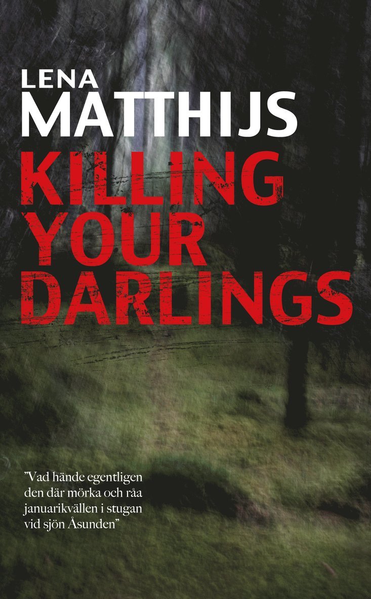 Killing your darlings 1