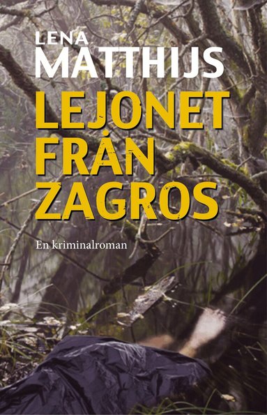 Lena Matthijs - Lejonet från Zagros, Inbunden