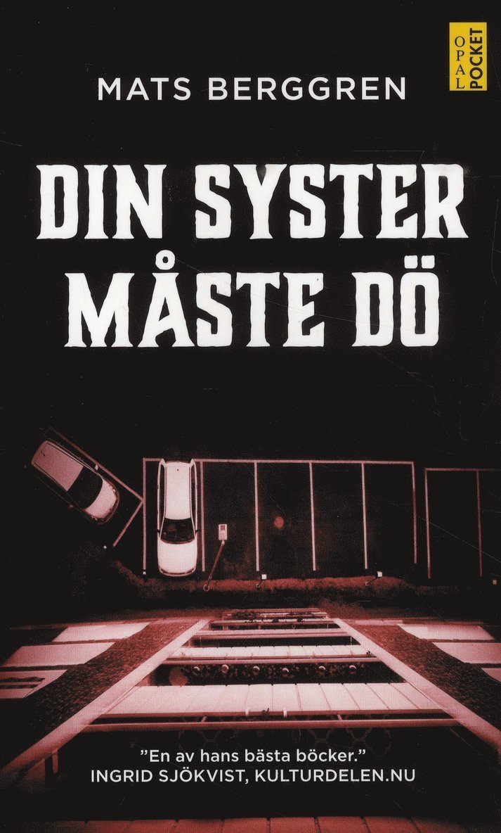 Din syster måste dö 1