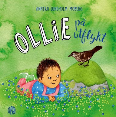 Annika Lundholm Moberg - Ollie på utflykt, Inbunden
