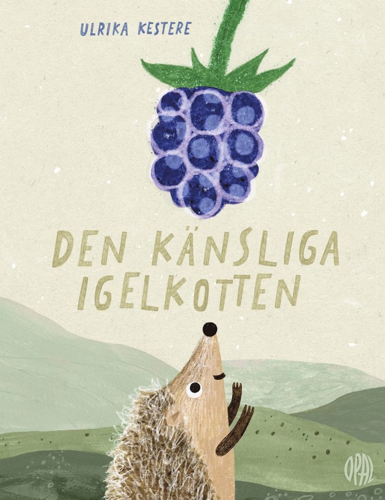 Ulrika Kestere - Den känsliga igelkotten, Inbunden