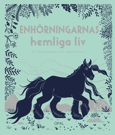 Temisa Seraphini, Sophie Robin - Enhörningarnas hemliga liv, Inbunden