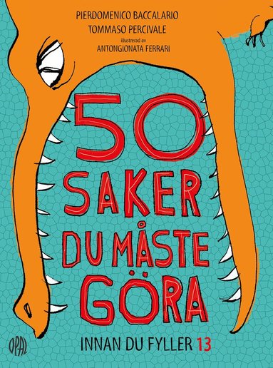 Pierdomenico Baccalario, Tommaso Percivale - 50 saker du måste göra innan du fyller 13, Häftad