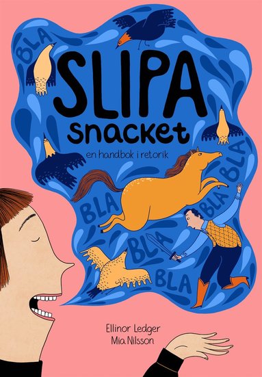 bokomslag Slipa snacket : en handbok i retorik