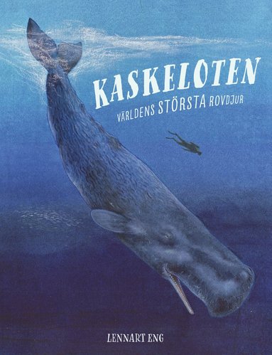 bokomslag Kaskeloten : världens största rovdjur