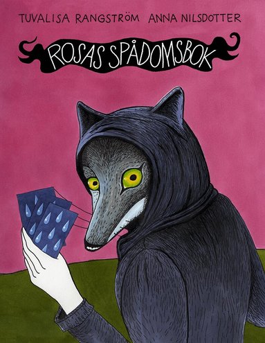 Tuvalisa Rangström, Anna Nilsdotter - Rosas spådomsbok, Inbunden