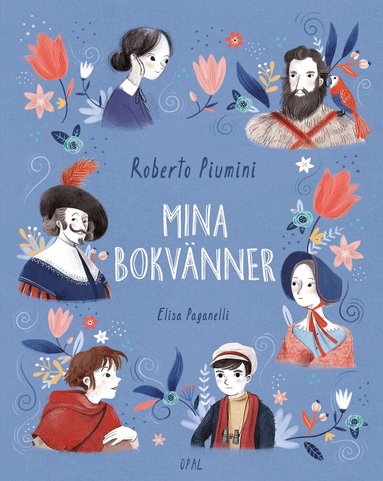 Roberto Piumini - Mina bokvänner, Inbunden