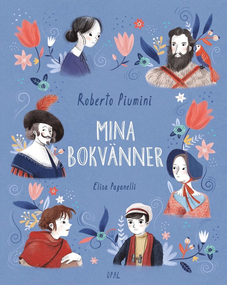 Roberto Piumini - Mina bokvänner, Inbunden