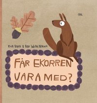 bokomslag Får ekorren vara med?