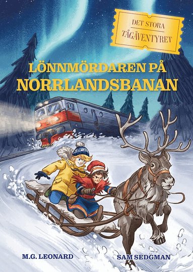 M.G. Leonard, Sam Sedgman - Lönnmördaren på Norrlandsbanan, Inbunden