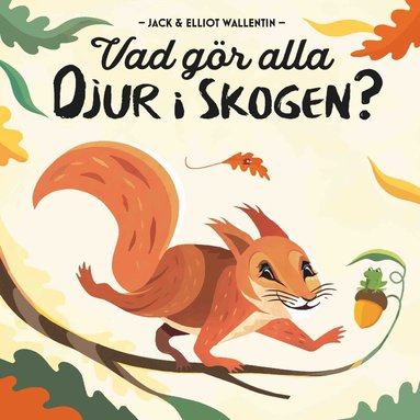 Jack Wallentin, Elliot Wallentin - Vad gör alla djur i skogen?, Kartonnage