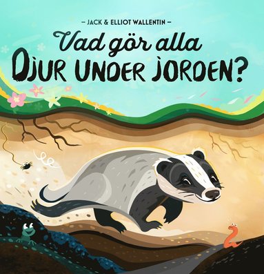 bokomslag Vad gör alla djur under jorden?