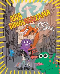 bokomslag När dinosaurierna kom tillbaka