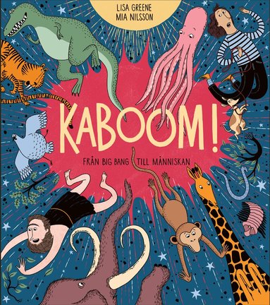 Lisa Greene, Mia Nilsson - Kaboom! : Från Big bang till människan, Inbunden