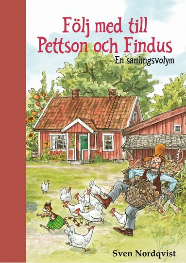 Sven Nordqvist - Följ med till Pettson och Findus, Inbunden