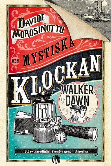 Davide Morosinotto - Den mystiska klockan från Walker & Dawn, Inbunden
