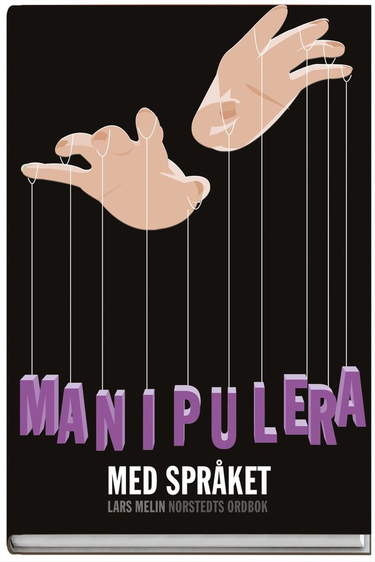 Lars Melin - Manipulera med språket, Häftad