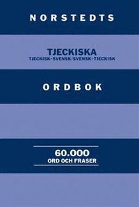 bokomslag Norstedts tjeckiska ordbok : Tjeckisk-svensk/Svensk-tjeckisk : 60.000 ord och fraser