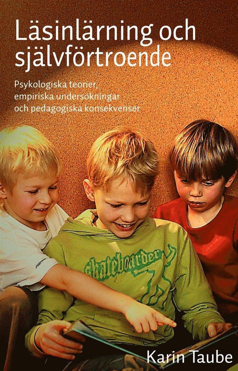 Läsinlärning och självförtroende : psykologiska teorier, empiriska undersökningar och pedagogiska konsekvenser