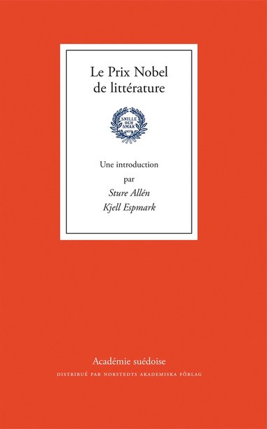 Sture Allén, Kjell Espmark - Le Prix Nobel de littérature, Häftad