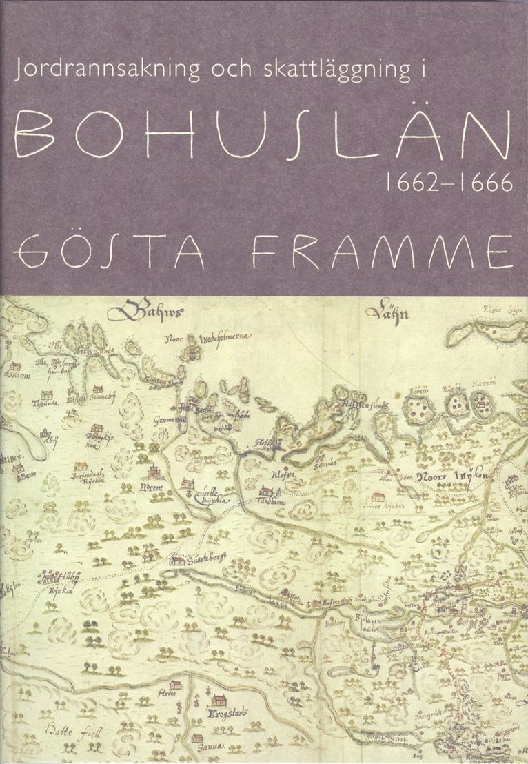 Jordrannsakning och skattläggning i Bohuslän 1662-1666